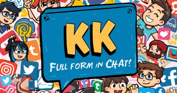 KK Full Form in Chat